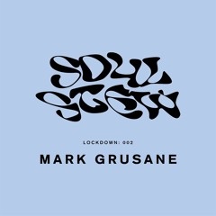Lockdown 002 - Mark Grusane