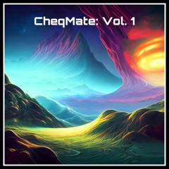 CheqMate Vol. 1 (BIRTHDAY EDITION)