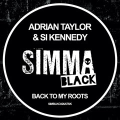 SIMBLKC026ATSK | Adrian Taylor & Si Kennedy - Back To My Roots