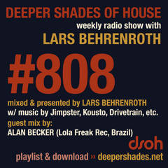 DSOH #808 Deeper Shades Of House w/ guest mix by ALAN BECKER