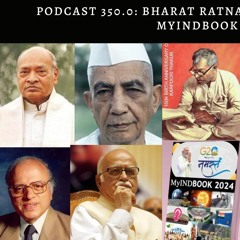Podcast 350.0: Bharat Ratna, Elections 2024 and MyIndBook 2024