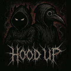 HOOD UP (ft.BR4CKET)