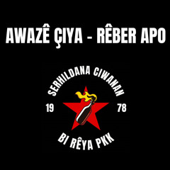 Awazê Çiya - Rêber Apo