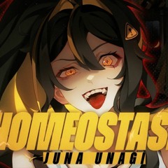 HOMEOSTASIS - JUNA UNAGI | Original Song