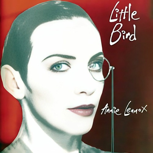 Annie Lennox - Little Bird (AdLed House Mix) - unfinished