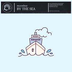 moonboy - By the Sea