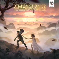 Dimension 32 - The Legend Of Orpheus