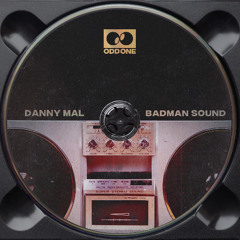 Danny Mal - Badman Sound