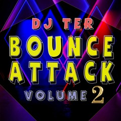 Dj Ter - Bounce Attack Vol 2 [FREE DOWNLOAD]