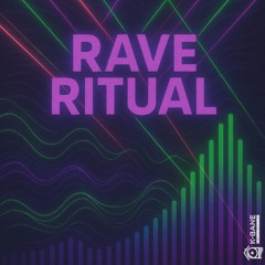 Rave Ritual (K-Bane April 2025)
