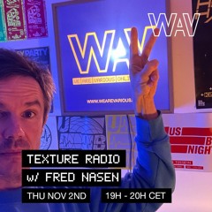Texture Radio with Fred Nasen at We Are Various | 02-11-23
