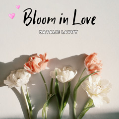 Bloom in Love