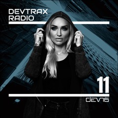 DEVTRAX Radio 11 | DEVN6