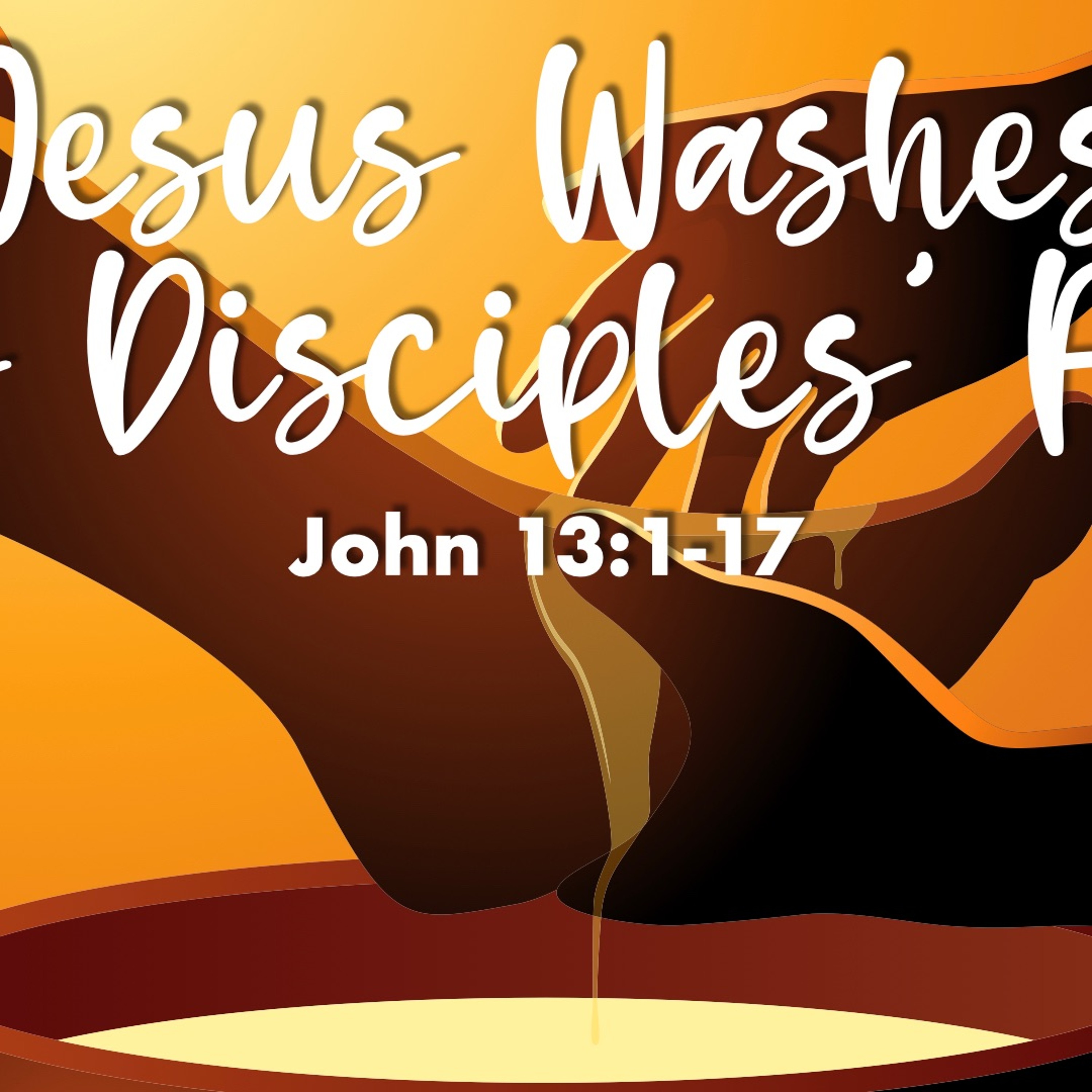 Jesus Washes His Disciples' Feet - John 13:1-17 - Steve Shipley episode artwork
