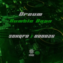 Dreum - Rumble Bass  [Scourge]