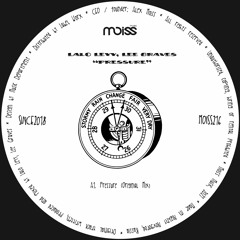 MOISS216 Lalo Leyy, Lee Graves - Pressure || Single