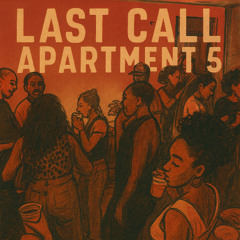 Last Call Apt5