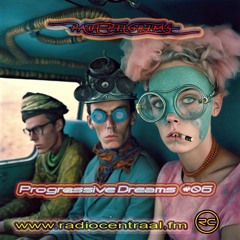 Progressive Dreams #06 Radiocentraal.fm (NL) June 2024