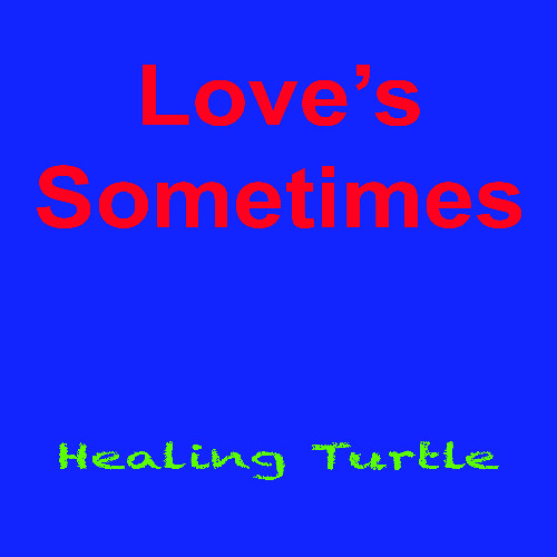 Love's Sometimes
