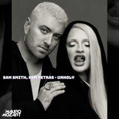 Unholy (Mauro Mozart Private)