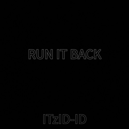 RUN IT BACK