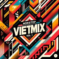NST HOT VIETMIX VOL.1 - HOANG NGUYEN