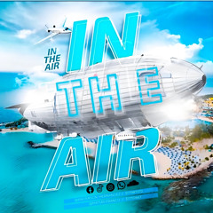 IN THE AIR