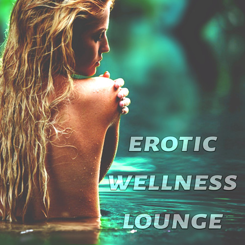Erotic wellness About Erotic