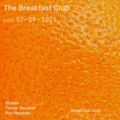 Live From “Breakfast” Club, Tel Aviv 7.9.21