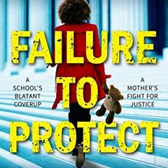 Download⚡️(PDF)❤️ Failure to Protect (Dre Thomas and Angela Evans Series Book 4) Online Book