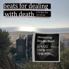 Beats for Dealing with Death [LIVE DJ SET // BLAST RADIO 2022]
