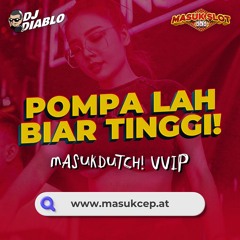 POMPA LAH KASIH TINGGI TERUS!! JUNGLE DUTCH FULL BASS BETON [MASUKDUTCH! VVIP 2024] #MASUKSLOT