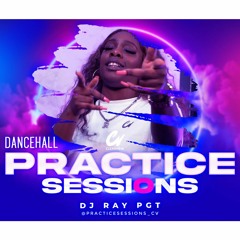 • PRACTICE SESSIONS • S1 EP 4: DJ RAY PGT "DANCEHALL" [CLEARVIEW]: RAM-CAM