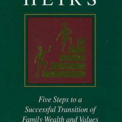 [FREE] PDF 📌 Preparing Heirs: Five Steps to a Successful Transition of Family Wealth