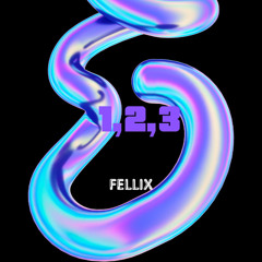 Fellix - 1,2,3 (Original Mix)