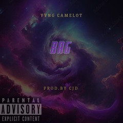 Bag- Yvng Camelot prod.by Cjd