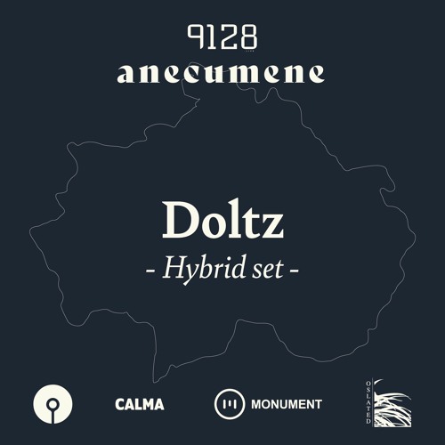 Doltz - Anecumene @ 9128.live - Hybrid Set