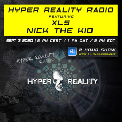 Hyper Reality Radio 138 – feat. XLS & Nick The Kid