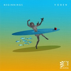 VOBEN - Beginnings (Original Mix)