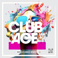 Sam Ace | CLUB ACE Mixtape #011