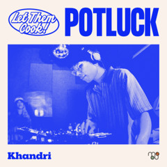 Khandri @ Potluck