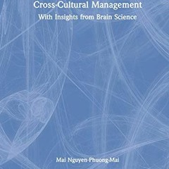 Download pdf Cross-Cultural Management: With Insights from Brain Science (Routledge International Bu