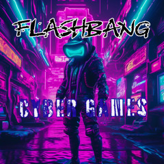Cyber Games (SquidGames x FlashBang Remix)