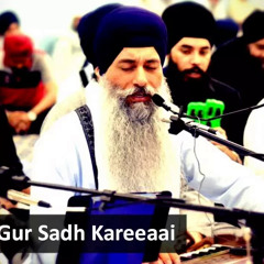Gur Gur Gur Sadh Kareeaai -Bhai Harpreet Singh Toronto Akj