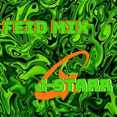 Feid Mix (DJ J-STARR)
