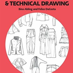 VIEW [KINDLE PDF EBOOK EPUB] Fashion Flats and Technical Drawing: Studio Instant Access by  Bina Abl