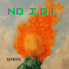 No I.D.!