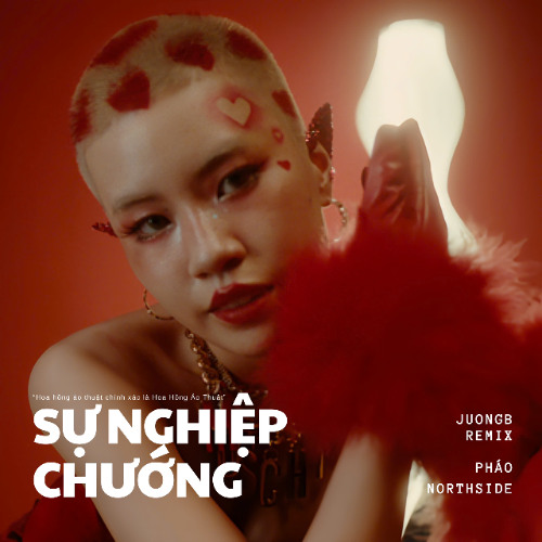 Sự Nghiệp Chướng (JuongB Remix) - Pháo