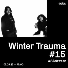 Winter Trauma #15 w/ Eniedocc