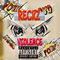 Reckz - Violence (BnS) *exclusive leak* (Official audio)
